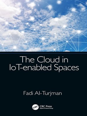 cover image of The Cloud in IoT-enabled Spaces